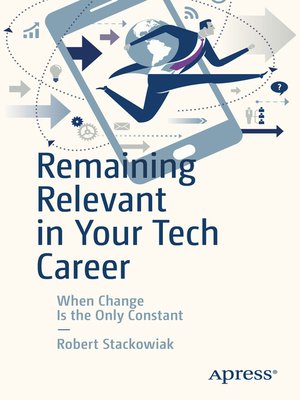 cover image of Remaining Relevant in Your Tech Career